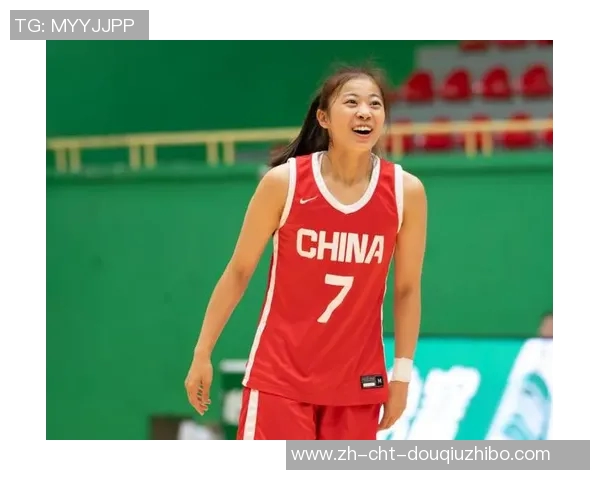 中国女篮U19世界杯名单再调整张子宇意外落选宫帅战术应对日本变阵解析